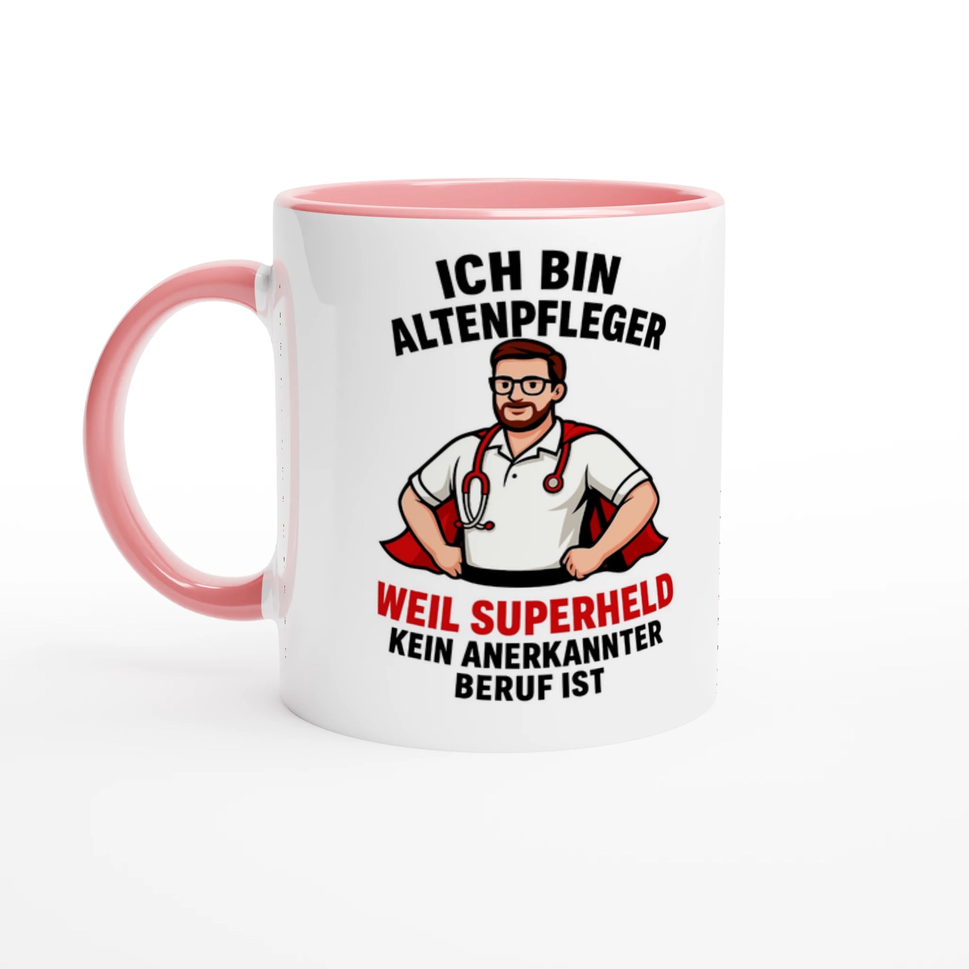 Lustige Tasse für Pflegekräfte mit Text Ich bin Altenpfleger Weil Superheld kein anerkannter Beruf ist