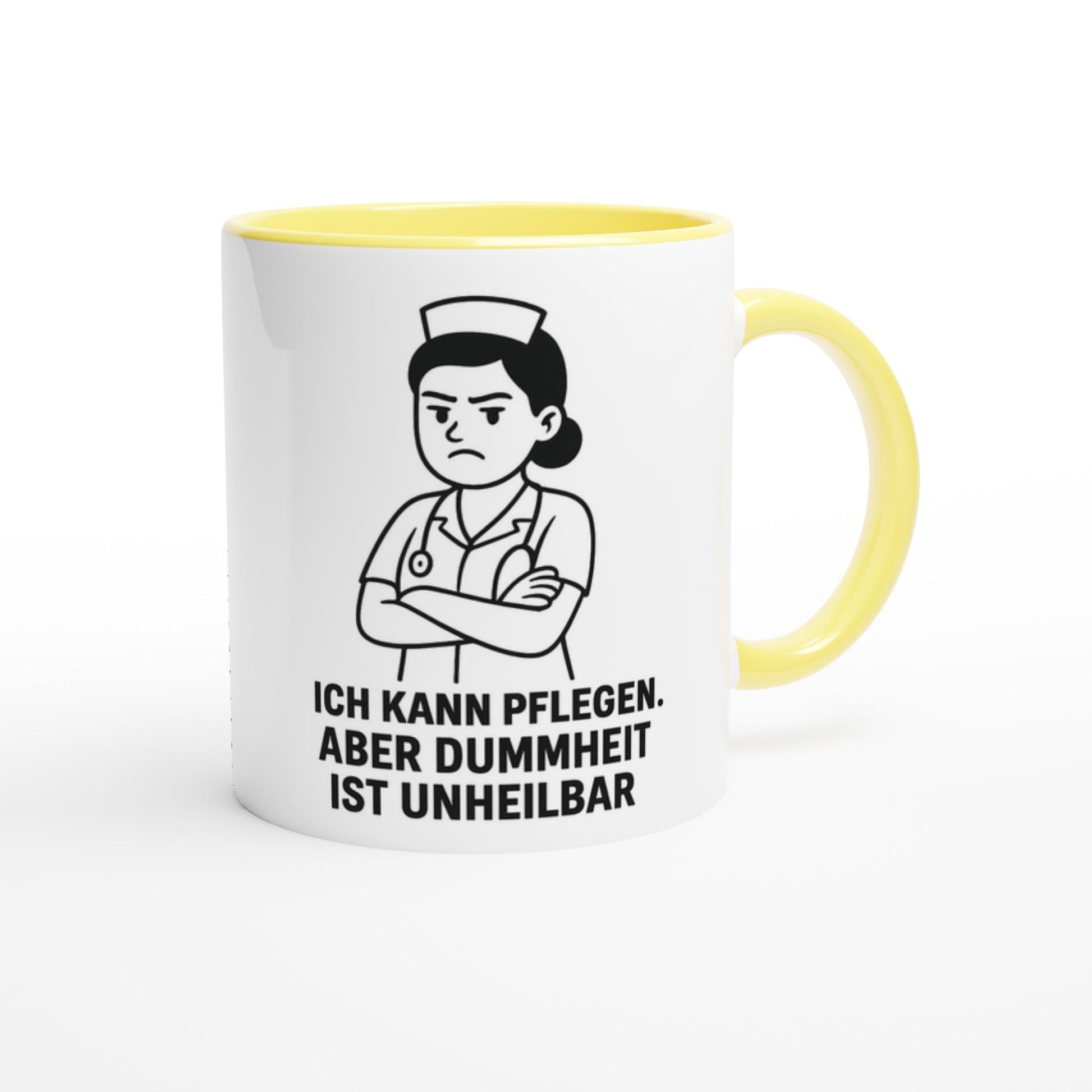 Witzige Tasse Geschenk für Pflegekräfte witzig mit Spruch Ich kann pflegen aber Dummheit ist unheilbar